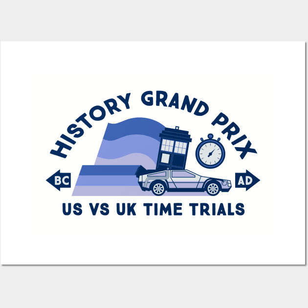 History Time Travel Grand Prix Wall Art by TeeMagnet